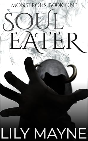 Soul Eater (Monstrous, #1)