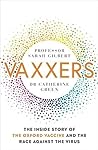 Vaxxers by Sarah         Gilbert