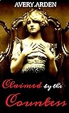 Claimed by the Countess by Avery Arden