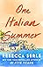 One Italian Summer by Rebecca Serle