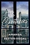 The Caretakers by Amanda Bestor-Siegal