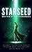 Starseed: Secret Teachings ...