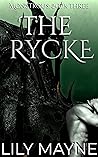 The Rycke by Lily Mayne