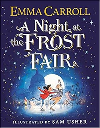 A Night at the Frost Fair by Emma Carroll