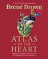 Atlas of the Heart by Brené Brown