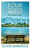 Four Thousand Weeks by Oliver Burkeman