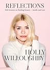 Reflections by Holly Willoughby