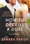 How to Deceive a Duke by Samara Parish