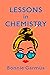 Lessons in Chemistry by Bonnie Garmus