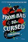 From Bad to Cursed by Lana Harper