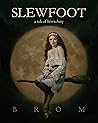 Slewfoot by Brom