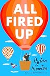 All Fired Up by Dylan Newton