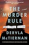 The Murder Rule by Dervla McTiernan