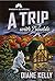 A Trip with Trouble by Diane Kelly