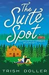 The Suite Spot by Trish Doller