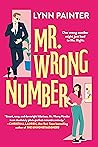 Mr. Wrong Number by Lynn Painter