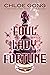 Foul Lady Fortune (Foul Lad...