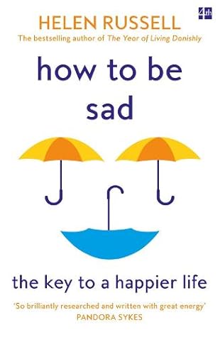 How to Be Sad by Helen Russell