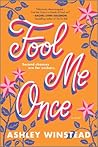 Fool Me Once by Ashley Winstead