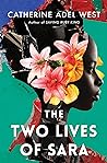 The Two Lives of Sara by Catherine Adel West