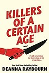 Killers of a Certain Age by Deanna Raybourn