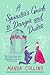 A Spinster's Guide to Danger and Dukes (Ladies Most Scandalous, #3)