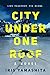 City Under One Roof (Cara Kennedy, #1) by Iris Yamashita