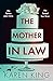 The Mother-in-Law by Karen King