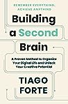 Building a Second Brain by Tiago Forte