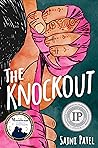 The Knockout by Sajni Patel