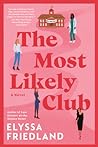 The Most Likely Club by Elyssa Friedland