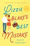 Lizzie Blake's Best Mistake by Mazey Eddings