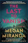 The Last to Vanish by Megan Miranda