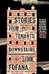 Stories from the Tenants Downstairs by Sidik Fofana