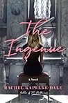 The Ingenue by Rachel Kapelke-Dale