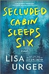 Secluded Cabin Sleeps Six by Lisa Unger