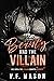 Beauty and the Villain (Beauty and the Villain Duet #1)