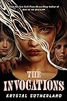 The Invocations by Krystal Sutherland