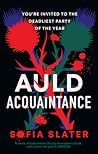 Auld Acquaintance by Sofia Slater