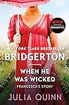 When He Was Wicked (Bridgertons, #6)