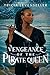 Vengeance of the Pirate Que...