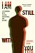 I Am Still With You: A Reckoning with Silence, Inheritance, and History