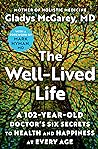 The Well-Lived Life by Gladys McGarey