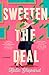 Sweeten the Deal by Katie Shepard