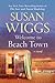 Welcome to Beach Town by Susan Wiggs