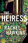 The Heiress by Rachel Hawkins