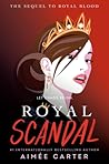 Royal Scandal by Aimee Carter