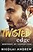 Twisted Edge (Brothers of Corruption, #2)