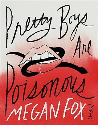Pretty Boys Are Poisonous: Poems