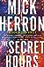 The Secret Hours by Mick Herron